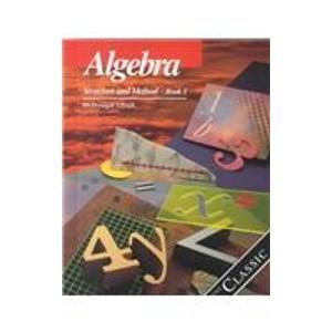 Algebra: Structure and Method Book One,New