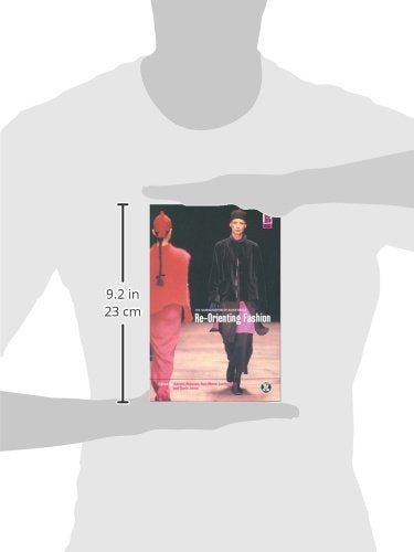 Reorienting Fashion: The Globalization Of Asian Dress (Dress, Body, Culture),Used