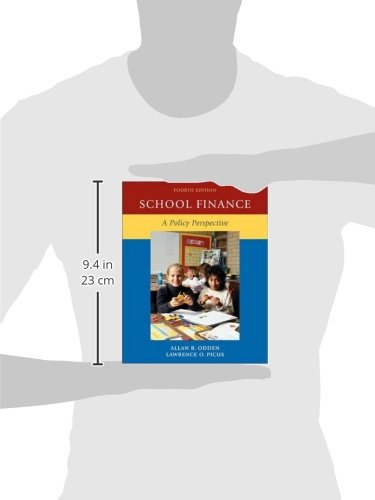 School Finance: A Policy Perspective,New