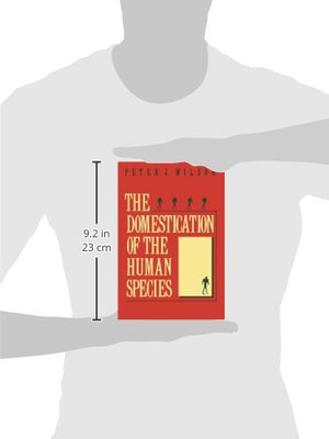 The Domestication of the Human Species,Used