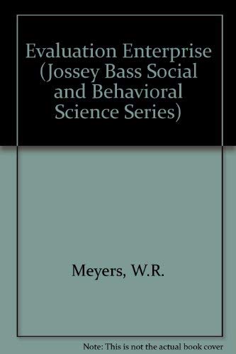 Evaluation Enterprise: A Realistic Appraisal of Evaluation Careers, Methods, and Applications (JOSSEY BASS SOCIAL AND BEHAVIORAL,Used