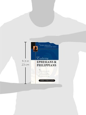 Exploring Ephesians and Philippians (John Phillips Commentary Series),Used