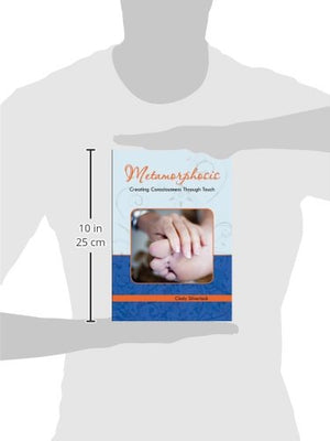 Metamorphosis, Creating Consciousness Through Touch,Used