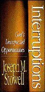 Interruptions: God's Unexpected Opportunities,Used