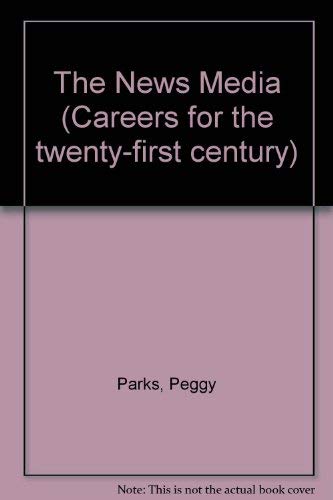 Careers for the TwentyFirst Century  News Media,Used