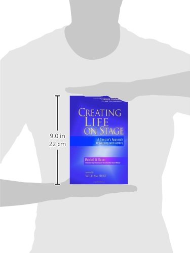 Creating Life on Stage: A Director's Approach to Working with Actors,New