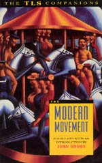 The Modern Movement: A Tls Companion (The Tls Companions Series),Used