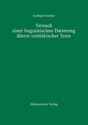 Versuch Einer Linguistischen Datierung Alterer Ostturkischer Texte (Turcologica,) (German Edition),Used