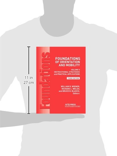 Foundations of Orientation and Mobility: Instructional Strategies and Practical Applications Vol.2,Used