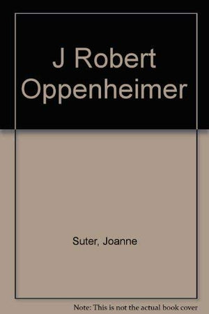 J Robert Oppenheimer-new