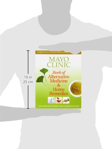 Mayo Clinic Book of Alternative Medicine & Home Remedies: Two Essential Home Health Books In One,Used