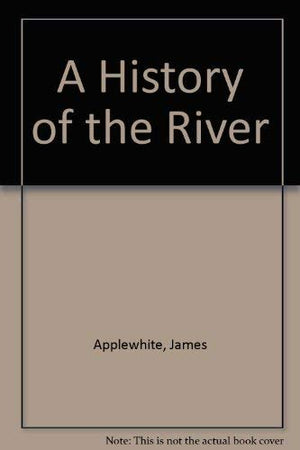 A History of the River: Poems,Used