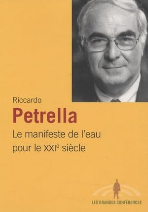 MANIFESTE DE L'EAU POUR LE XXIE SIECLE (LE),Used