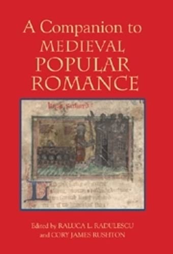 A Companion to Medieval Popular Romance (Studies in Medieval Romance, 10),Used