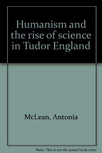Humanism and the rise of science in Tudor England,Used