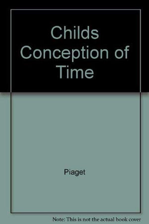 The Childs Conception Of Time-used