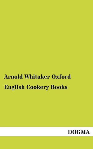English Cookery Books: To the Year 1850 (1913),Used