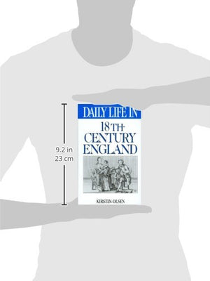 Daily Life In 18Thcentury England (The Greenwood Press Daily Life Through History Series),Used