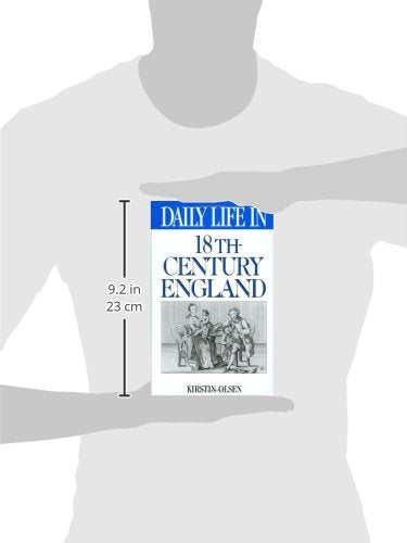 Daily Life In 18Thcentury England (The Greenwood Press Daily Life Through History Series),Used