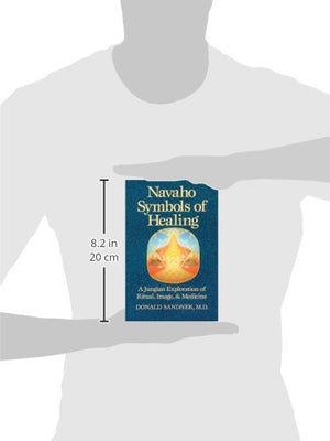 Navaho Symbols of Healing: A Jungian Exploration of Ritual, Image, and Medicine,Used