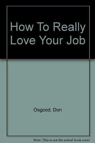 How to Really Love Your Job,Used