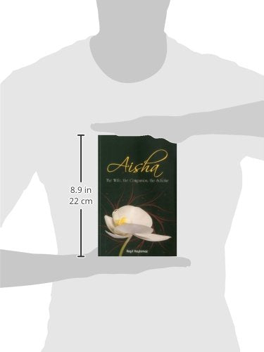 Aisha: The Wife, The Companion, The Scholar,Used
