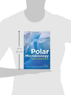 Polar Microbiology: Life in a Deep Freeze,Used
