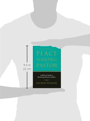 The Peacemaking Pastor: A Biblical Guide To Resolving Church Conflict-new
