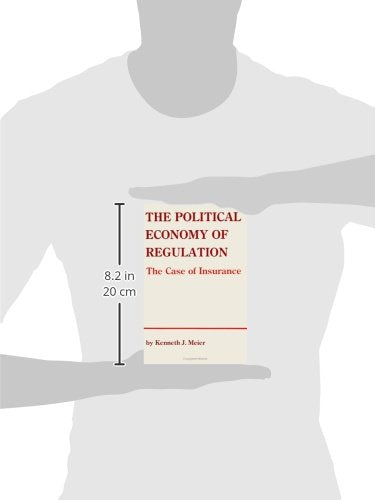 The Political Economy Of Regulation: The Case Of Insurance (Suny Series In Public Administration),Used