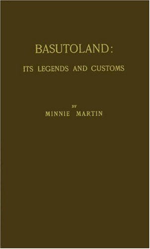 Basutoland: Its Legends and Customs,Used