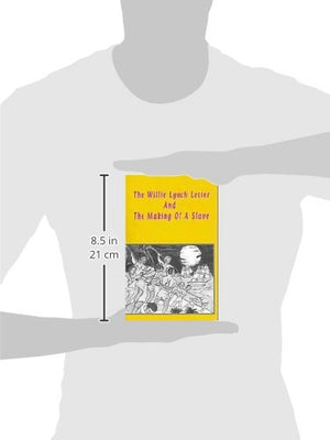 The Willie Lynch Letter And The Making of A Slave,Used