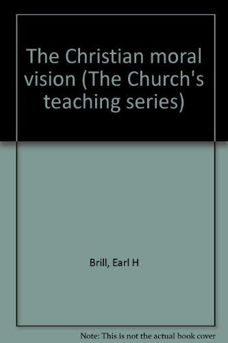 The Christian moral vision (The Church's teaching series),Used
