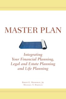 Master Plan: Integrating Your Financial Planning, Legal and Estate Planning and Life Planning,Used