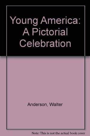 Young America: A Pictorial Celebration,Used