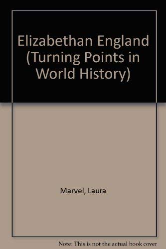 Elizabethan England (Turning Points in World History),Used
