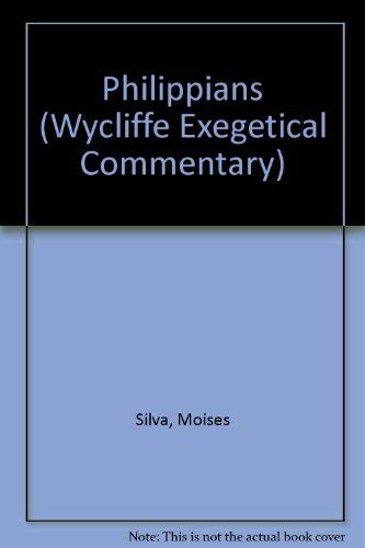 Philippians (Wycliffe Exegetical Commentary) (English and Ancient Greek Edition),Used