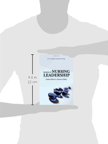 Handbook Of Nursing Leadership: Creative Skills For A Culture Of Safety,Used