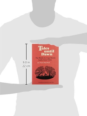 Tales Until Dawn: The World of a Cape Breton Gaelic StoryTeller,Used