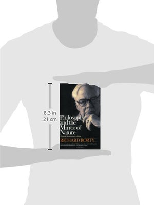 Philosophy and the Mirror of Nature: ThirtiethAnniversary Edition (Princeton Classics, 30),New