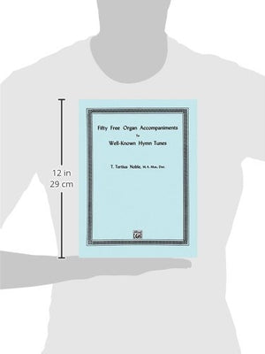 Fifty Free Organ Accompaniments to WellKnown Hymn Tunes,Used