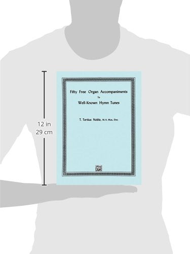 Fifty Free Organ Accompaniments to WellKnown Hymn Tunes,Used