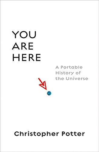 You Are Here: A Portable History of the Universe,Used
