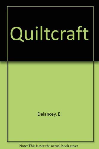 Quiltcraft: New dimensions from past traditions,Used