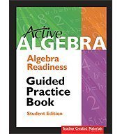 Active Algebraalgebra Readiness Guided Practice Book,Used