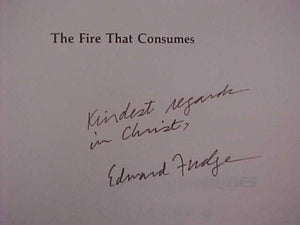 The Fire That Consumes: The Biblical and Historical Study of the Doctrine of Final Punishment,Used