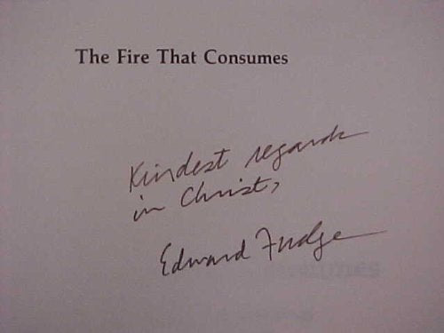 The Fire That Consumes: The Biblical and Historical Study of the Doctrine of Final Punishment,Used