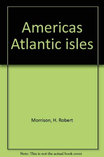 America's Atlantic isles,Used