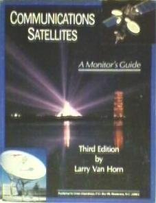 Communications Satellites: A Monitors Guide,Used