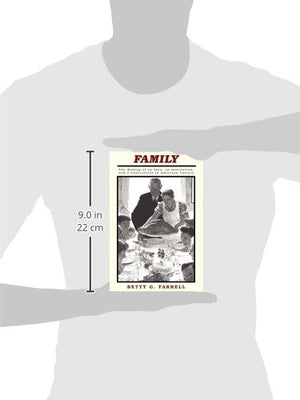 Family: The Making Of An Idea, An Institution, And A Controversy In American Culture,New