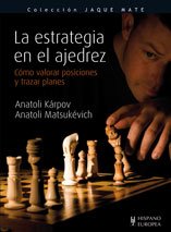 La estrategia en el ajedrez (Jaque Mate / Checkmate) (Spanish Edition),New
